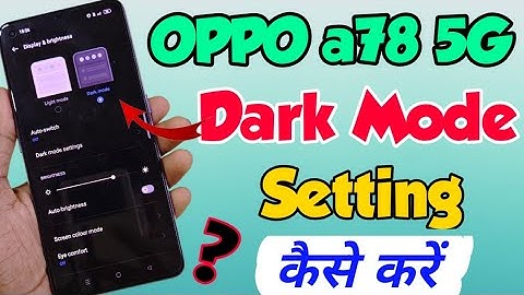 OPPO A78 5G me Dark Mode Setting kaise enable kare | How to enable dark mode setting in Oppo a78 5g