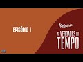 Thiago Brado - Websérie &quot;As Verdades do Tempo&quot; (Episódio 1/4)