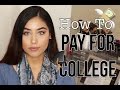 HOW TO PAY FOR COLLEGE