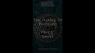 The Making Of Porcelain Part 1: Lyrics