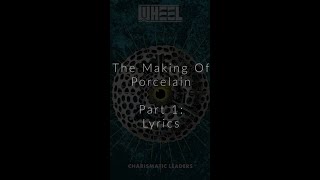 The Making Of Porcelain Part 1: Lyrics
