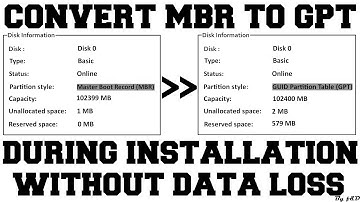 Convert MBR to GPT during windows installation without data loss using GDISK