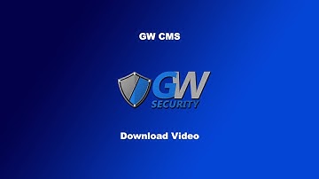 GW Security GW CMS - Download Video