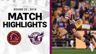 2018 NRL Highlights | Round 25 | Brisbane Broncos v Manly Sea Eagles