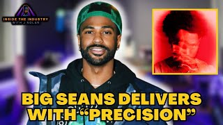 Big Sean Delivers With 'Precision' in New Single (Reaction)