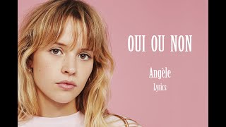 Angèle - Oui ou non - Lyrics Resimi