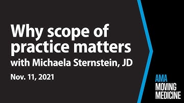 Michaela Sternstein, JD, on scope of practice and patient safety | Moving Medicine for Nov. 11, 2021