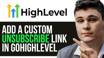 ADD A CUSTOM UNSUBSCRIBE LINK IN GOHIGHLEVEL 2025! (FULL GUIDE)