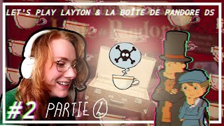 [VOD] DEALER DE THÉ DÉGUEULASSE// Let's Play: Layton et la Boîte de Pandore  [Ep.2 partie 2]