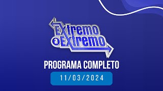 EN VIVO: De Extremo a Extremo 🎤 11/03/2024