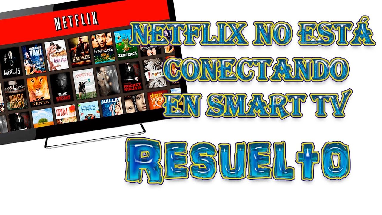 Netflix no está conectando en Smart TV