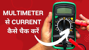 How to Check Current Using Multimeter - Multimeter Se Ampere Kaise Check Karen