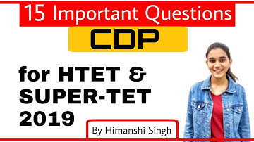 CDP Important Questions for HTET & SUPER-TET 2019 | बाल विकास
