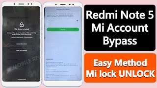 Redmi Note 5 Mi Account Unlock / Mi Note 5 Mi Account Bypass / With UNLOCK TOOL