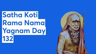 Satha Koti Rama Nama Yagnam Day 132