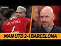 MAN UTD 2-1 BARCELONA | UNITED ARE BACK, TEN HAG REALLY IS A GENIUS...BRING ON EVERYONE