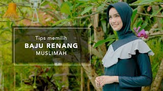 Tips Memilih Baju Renang Muslimah