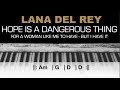 Lana Del Rey - Hope Is A Dangerous Thing... Karaoke Chords Acoustic Piano Cover Instrumental Lyrics