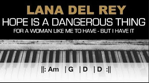 Lana Del Rey - Hope Is A Dangerous Thing... Karaoke Chords Acoustic Piano Cover Instrumental Lyrics