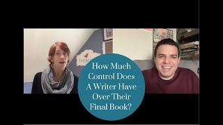 How Much Control Does a Writer Have Over Their Final Book?