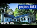 Project 1881: We Bought A Church - Episode 1