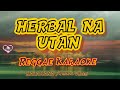 HERBAL NA UTAN  -  Rudy Tagsip  | Tropa Vibes (Reggae version)