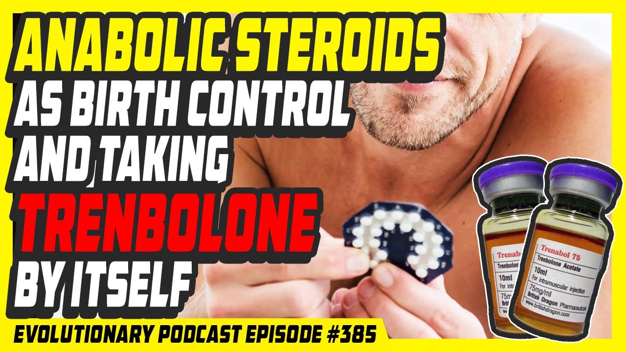Podcast 385 Anabolic Steroids as birth control and