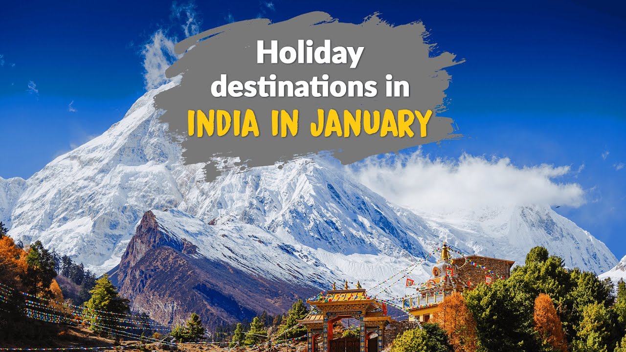 20 Best Holiday Destinations In India In January 20 Best Holiday Destinations In India In January