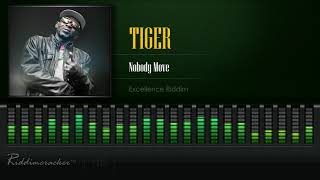 Tiger - Nobody Move (Excellence Riddim) [HD]