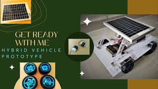 Hybrid Electric Vehicle | Hybrid Vehicle का प्रोटोटाइप बनाना सीखें | Solar Electrical Vehicle