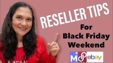 Reseller Tips for Black Friday Weekend - How I Maximize Profits on eBay, Poshmark, and Mercari