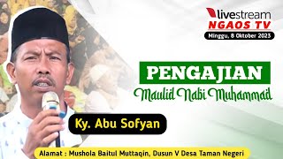 🔴 NGAOS TV - PENGAJIAN UMUM MAULID NABI MUHAMMAD SAW 1445 H - Ky. ABU SOFYAN
