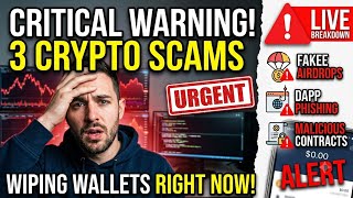 URGENT CRYPTO WARNING: 3 Massive Scams Wiping Out Wallets Right Now! ⚠️ (Live Breakdown)