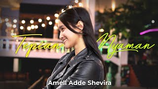 TEPIAN NYAMAN | AMELL SHEVIRA