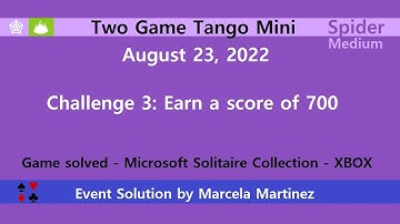 Two Game Tango Mini Game #3 | August 23, 2022 Event | Spider Medium