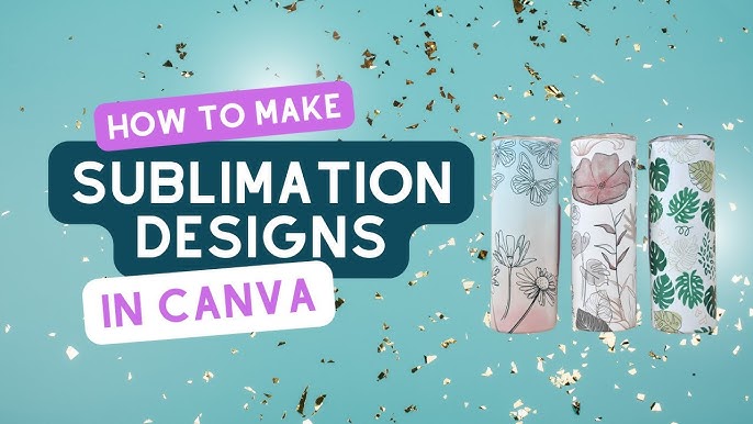 How To Design Sublimation Tumblers With Canva and Creative Fabrica 