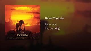 Never Too Late: The Lion King (2019) Acapella