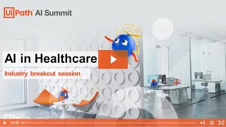 UiPath AI Summit: AI in Healthcare - Interview with Tyler Wince