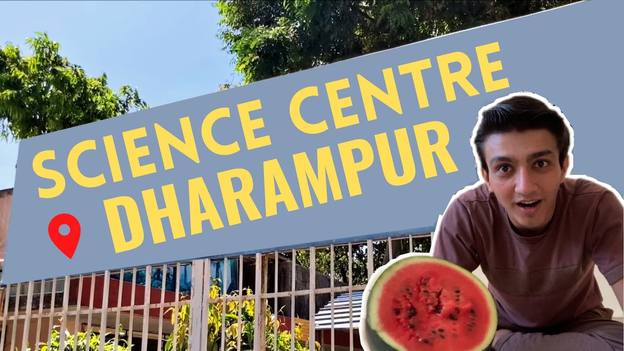 DISTRICT SCIENCE CENTRE DHARAMPUR VALSAD BEST PLACES IN GUJARAT