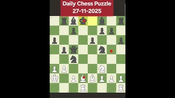 Daily Chess Puzzle Solution from chess.com 27-11-2025. White to move.  Find the Checkmate.