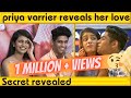 Priya Prakash Varrier Reveals her Love Story | Cute Reactions | Oru Adaar Love | Ottavaai