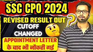 SSC CPO 2024 revised result as expected| Cutoff changed| Delay in SSC 2025 results?