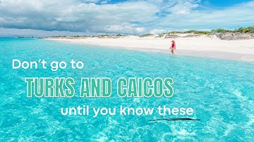 15 THINGS TO KNOW before visiting Turks and Caicos 🇹🇨 (4k)