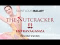 Saint Louis Ballet | The Nutcracker | December 12th, 2020