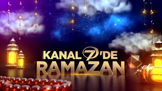 Kanal 7'de Ramazan Heyecanı Resimi