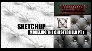 SKETCHUP  Modeling a Chesterfield Cushion pt  1