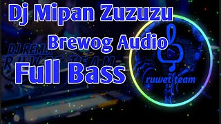 DJ MI PAN ZUZUZU LALALA FULL BASS BREWOG AUDIO