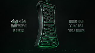 YUNG DSA, Krish Rao - Yeda Yung (Remix) | Prod. Year Down | Official Lyrics Visualiser