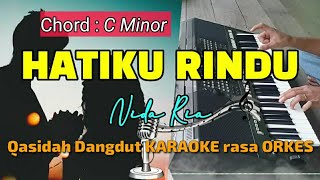 HATIKU RINDU - Nida Ria Qasidah Dangdut versi KARAOKE rasa ORKES Yamaha PSR S970