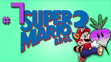 Super Mario Bros. 3: *SIGH* - PART 7 - Turnip Bomb